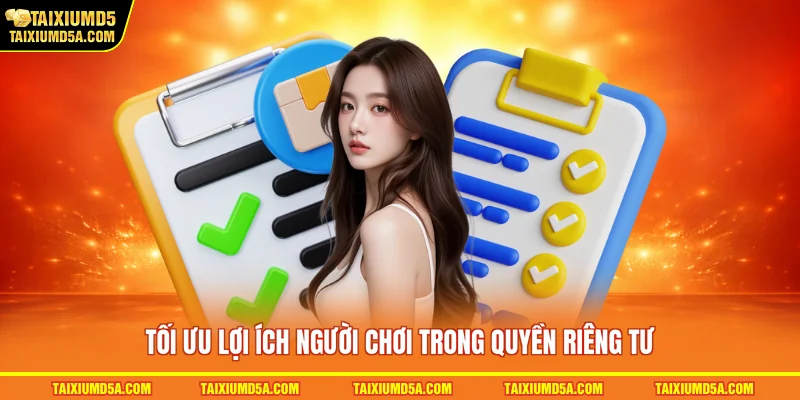 Tối ưu lợi ích người chơi trong quyền riêng tư